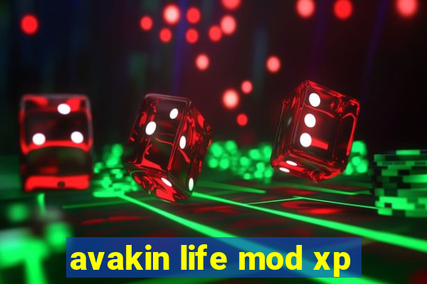 avakin life mod xp